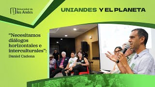 COP16 Uniandes: Amazonía conectada ecológica, social y culturalmente