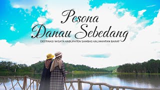 Pesona Danau Sebedang