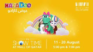 Kazadoo Show at Mall of Qatar!