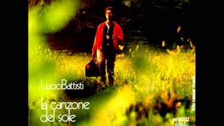 Lucio Battisti - La Canzone Del Sole