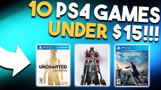 10 Awesome PS4 Games for UNDER $15 Right Now