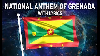 National Anthem of Grenada - Hail Grenada (With lyrics)