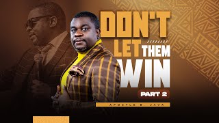 MIDWEEK SERVICE: DON'T LET THEM WIN PART 2