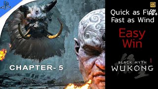 Black Myth Wukong  "Quick as Fire & Fast as Wind Boss Fight" Full Gameplay Chapter 5 Day 1 4K 60FPS