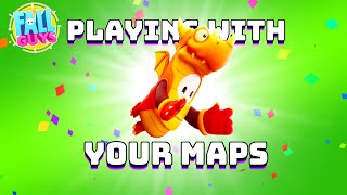 TESTING OUT YOUR MAPS!!! | Playing With Subscribers | Fall Guys Live