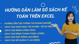 Hướng Dẫn Làm Sổ Sách Kế Toán Trên Excel | Bài 2: Hướng Dẫn Tạo Các Sổ Kế Toán Tiền Lương Trên Excel