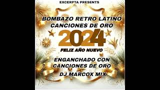 BOMBAZO RETRO LATINO CANCIONES DE ORO PARA LAS FIESTAS!