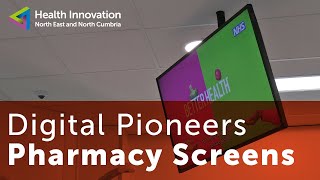 Driving Digital Transformation | Digital Pioneers - Pharmacy Screens