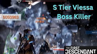 S Tier Viessa Boss Killer Build The First Descendant