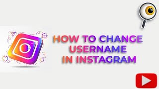 How To Change Username In Instagram?