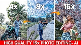 TRENDING 16x 8K QUALITY PHOTO EDITING | HIGH QUALITY PHOTO EDITING TUTORIAL | AI PHOTO ENHANCER