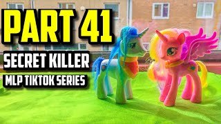 Ages 14+ | Part 41 | Secret Killer MLP | TikTok Series | Wonder Creates