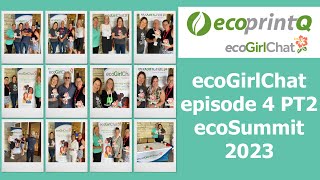 ecoGirlChat Episode 4 Part 2 ecoSummit interviews