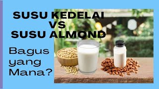 Lebih Baik Susu Kedelai atau Susu Almond - Seputar Susu