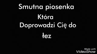 Piosenka która doprowadzi Cię do łez 😢💕