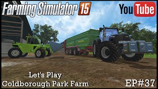 Farming Simulator 2015 Coldborough Park Farm EP#37