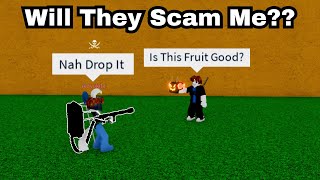 Blox Fruits Will They Scam Me For My Dragon Fruit? (ROBLOX)