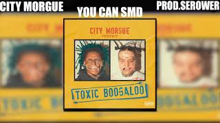 CITY MORGUE - YOU CAN SMD (INSTRUMENTAL) (PROD.SEROWER)