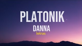 DANNA - PLATONIK (letras) [ Childstar album]