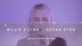 Ocean Eyes HARP COVER by Stephanie Bernard (Billie Eilish)