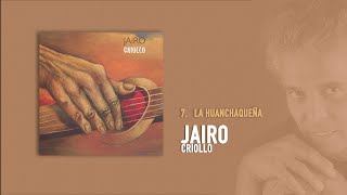 Jairo - La Huanchaqueña (Audio Oficial)