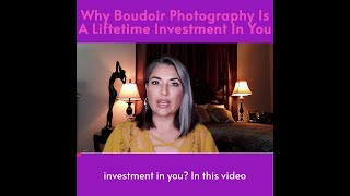 Why Boudoir Photography is a lifetime investment