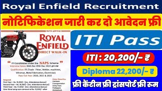 Royal Enfield ITI & Diploma job Opening Campus Placement 💥🤯🤯 22000 salary