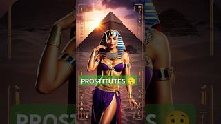 JAW DROPPING FACTS ABOUT PROSTITUTES OF ANCIENT EGYPT  #facts #history