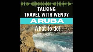 ARUBA - What to do!