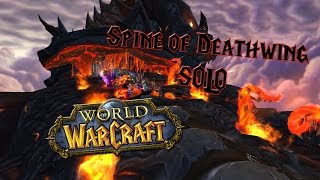 Wow - How to Solo Spine of Deathwing - Easy Solo Guide!