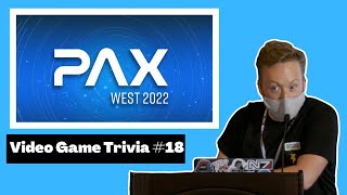 Video Game Trivia #18 (live from PAX West 22)