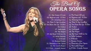 Andrea Bocelli, Céline Dion, Sarah Brightman, Luciano Pavarotti,...The best Of Opera Songs 2024