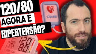 Pressão é ALTA a partir de quanto? 120x80 é HIPERTENSAO ARTERIAL? O que mudou atualmente?