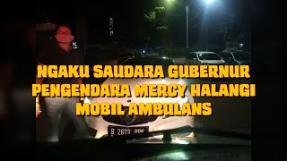 Viral Mobil Ambulans Senggolan Dengan  Mobil Mercy, Dikejar Hingga UGD.