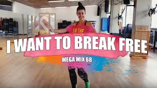 I WANT TO BREAK FREE (Cumbia) - Mega Mix 68 / ZUMBA con MELISSA DA CRUZ