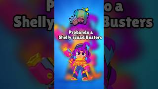 Probando a Shelly scuad Busters #Scuadbusters #Scuad #busters #brawlstars #skin #Shelly #fypシ #viral