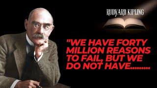 Best quotes about life|Written by Rudyard Kipling