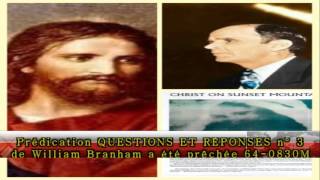 Prédication QUESTIONS ET RÉPONSES n° 3 de William Branham a été prêchée 64 0830M