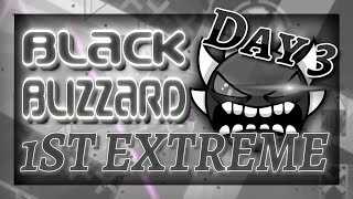 Black Blizzard and level requests (FIRST EXTREME) | Geometry Dash (Day 3)