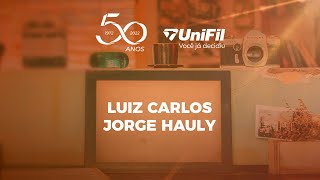 50 Anos UniFil - LUIZ CARLOS HAULY