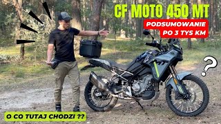 CF MOTO 450MT - Podsumowanie po 3 tys km❗️OMG❗️🤩