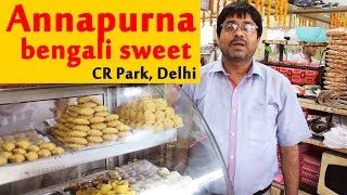 Bengali sweet shop in CR Park | Annapurna Bengali Sweets | market no 2 | mini kolkata in Delhi