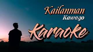 Kailanman - Kawago ft. Anne Jomeo Karaoke/Mitchmaldita