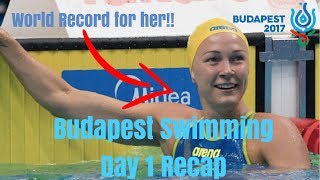 Budapest 2017 - Swimming Day 1 Recap