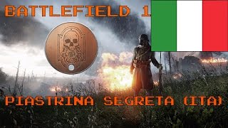 PIASTRINA SEGRETA "L'INIZIO" BATTLEFIELD 1 Tutorial