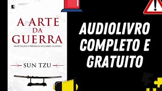 [AUDIOLIVRO COMPLETO] "A arte da Guerra" - Sun Tzu