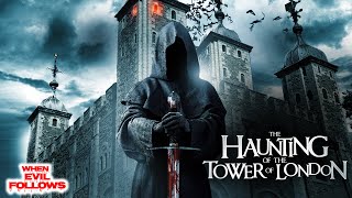 The Hauntings At The Tower Of London - The Nightmares Of Slaughter | Documentary 2024