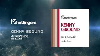 Kenny Ground - My Revenge (Hotfingers Records)