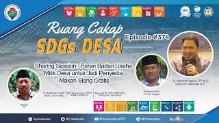 SS : Peran Badan Usaha Milik Desa untuk Jadi Penyedia Makan Siang Gratis |Ruang Cakap SDGs DESA #374