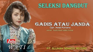 WATI feat SAFEI SROOP - GADIS ATAU JANDA ( Official Musik ) HD